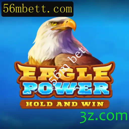 Explorando EaglePower: O Novo Jogo que Revoluciona Apostas com a Emocionante 56m Bet