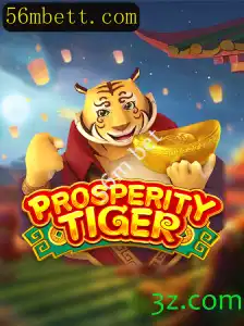 Descubra ProsperityTiger: O Jogo que Transforma Apostas de 56m em Fortuna